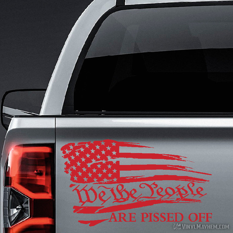 American Flag We the People Are Pissed Off distressed waving vinyl sticker