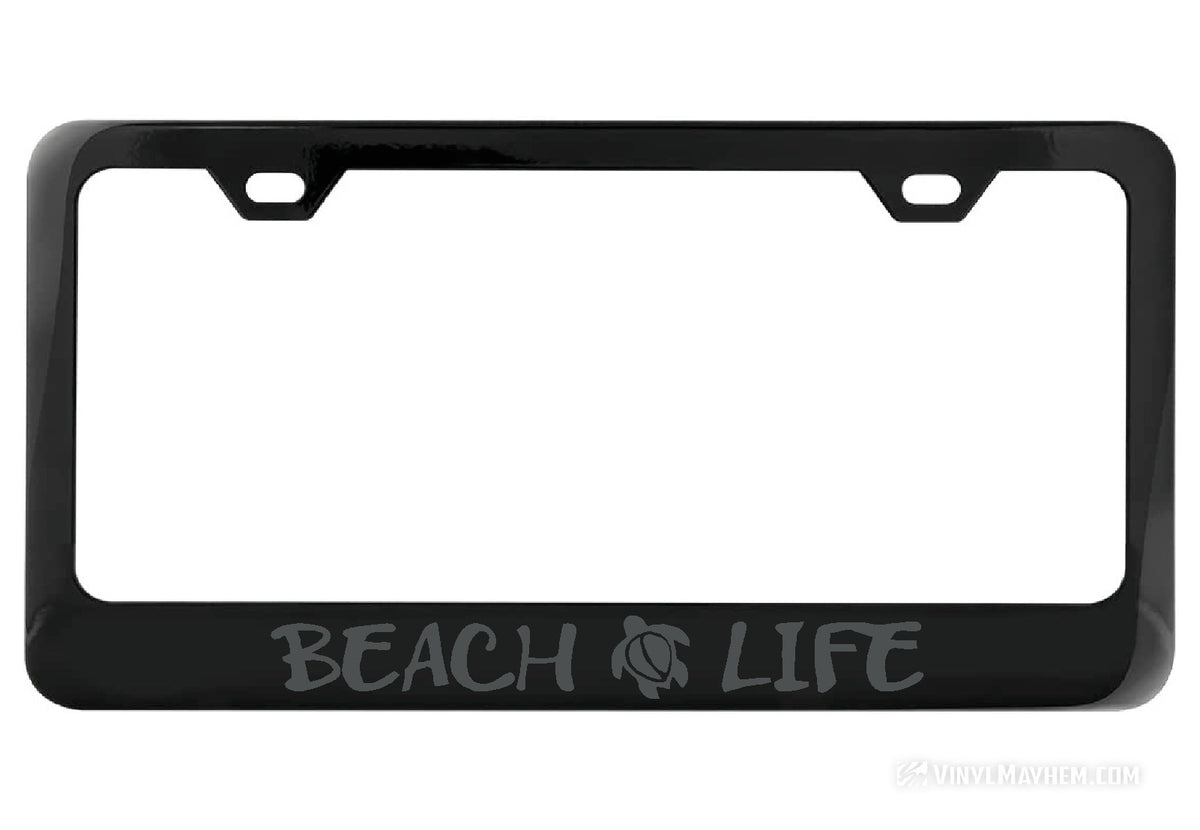 Beach Life black license plate frame