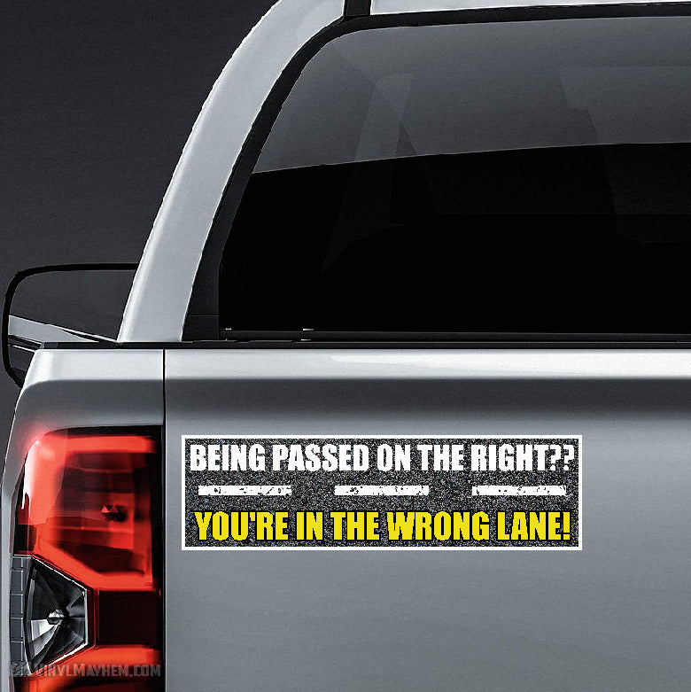 "If I Pass You, You're In The Wrong Lane" – Funny JDM Bumper Sticker / Vinyl Decal – VISX