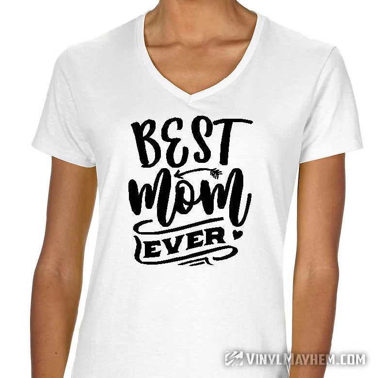 Best Mom Ever women's T-Shirt  Gifts For Mom V-Neck Tee Apparel