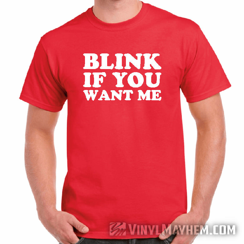 Blink If You Want Me T-Shirt red