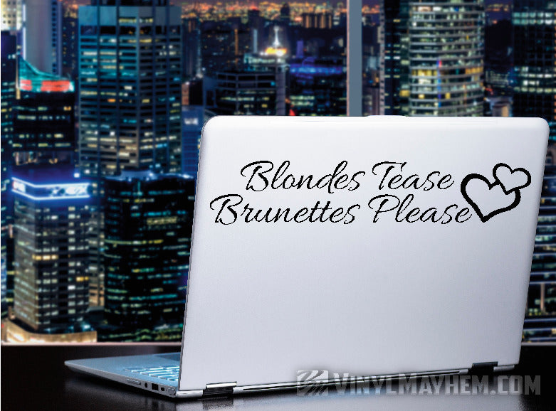 Blondes Tease Brunettes Please vinyl stickers online