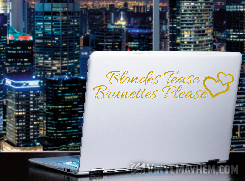 Blondes Tease Brunettes Please vinyl sticker in USA