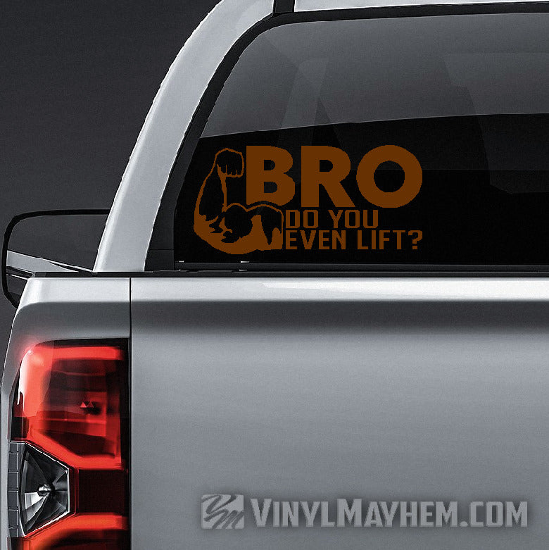 BRO Do you even lift vinyl sticker in Califoenia