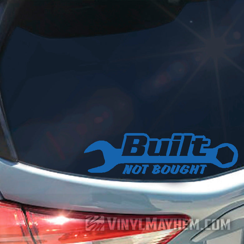 buy Built Not Bought vinyl sticker