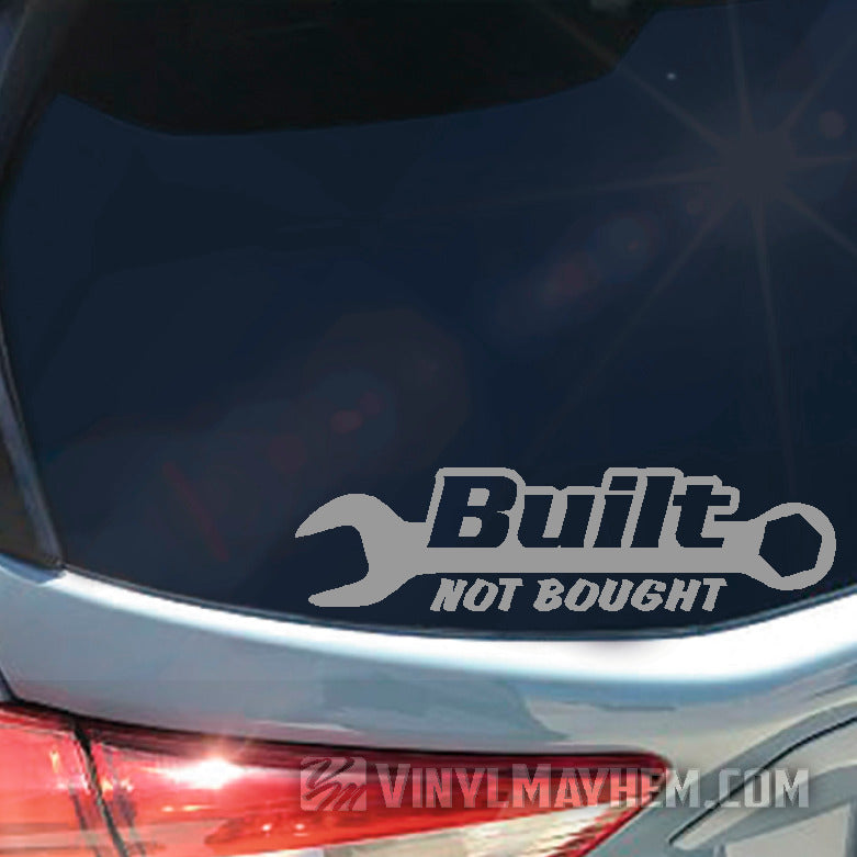 Built Not Bought vinyl sticker | Car Decal | Auto Decal Sticker - Vinyl ...