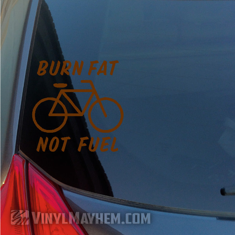 Burn fat Not Fuel bicycle vinyl sticker orange