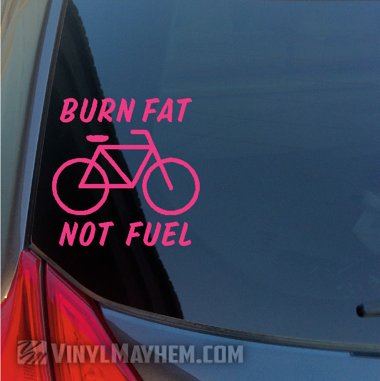 Burn fat Not Fuel bicycle vinyl sticker pink