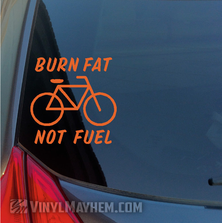 buy Burn fat Not Fuel bicycle vinyl sticker