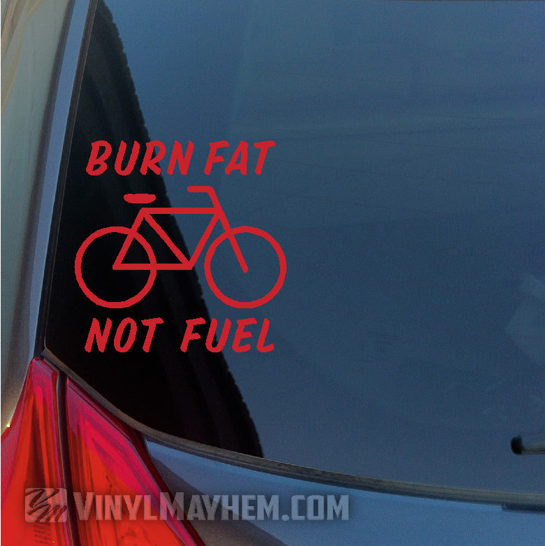 Burn fat Not Fuel bicycle vinyl sticker red
