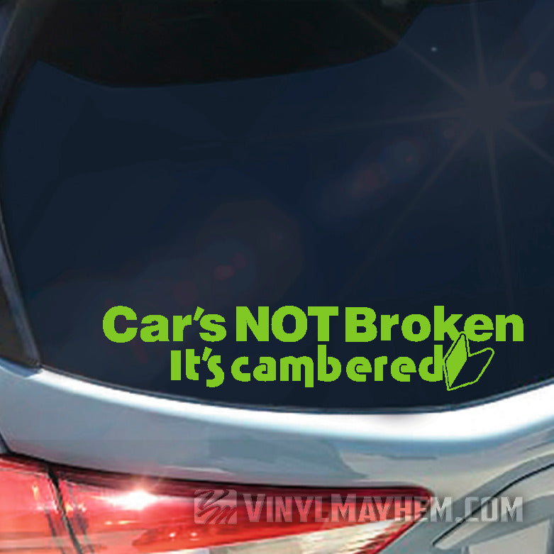 online Car&#39;s Not Broken It&#39;s Cambered vinyl stickers
