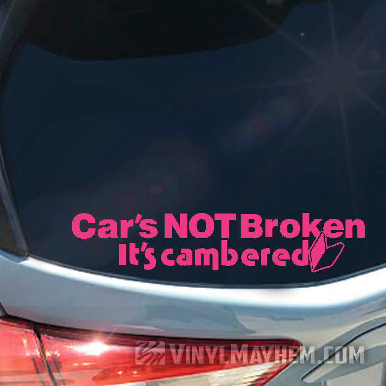 buy online Car&#39;s Not Broken It&#39;s Cambered vinyl sticker