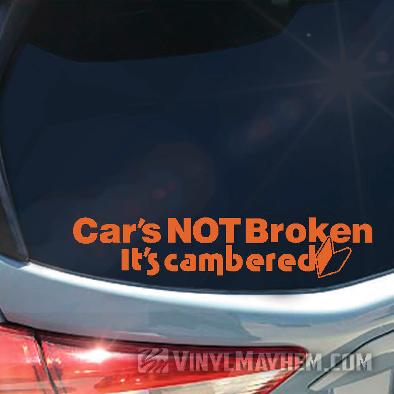 buy online Car&#39;s Not Broken It&#39;s Cambered vinyl stickers