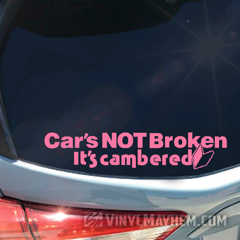 buy online Car&#39;s Not Broken It&#39;s Cambered vinyl sticker