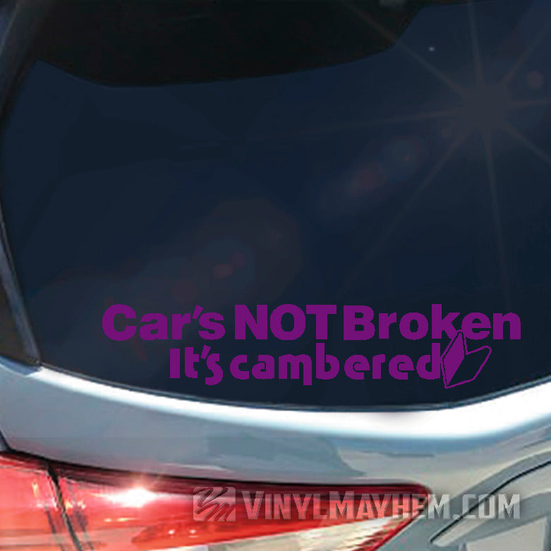 online Car&#39;s Not Broken It&#39;s Cambered vinyl sticker