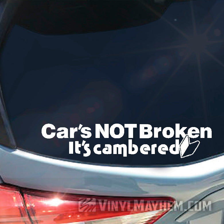 online Car&#39;s Not Broken It&#39;s Cambered vinyl sticker