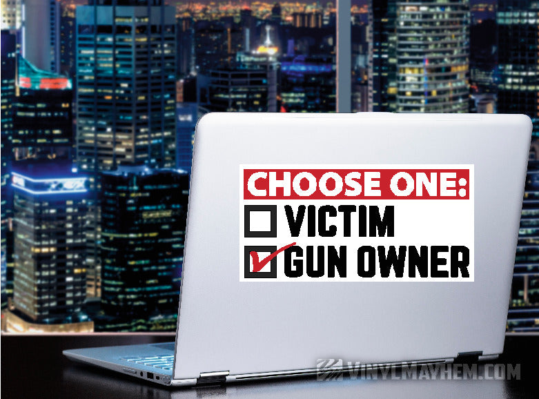Victim Sticker Choose One Victim or Gun Owner sticker - Vinyl Mayhem