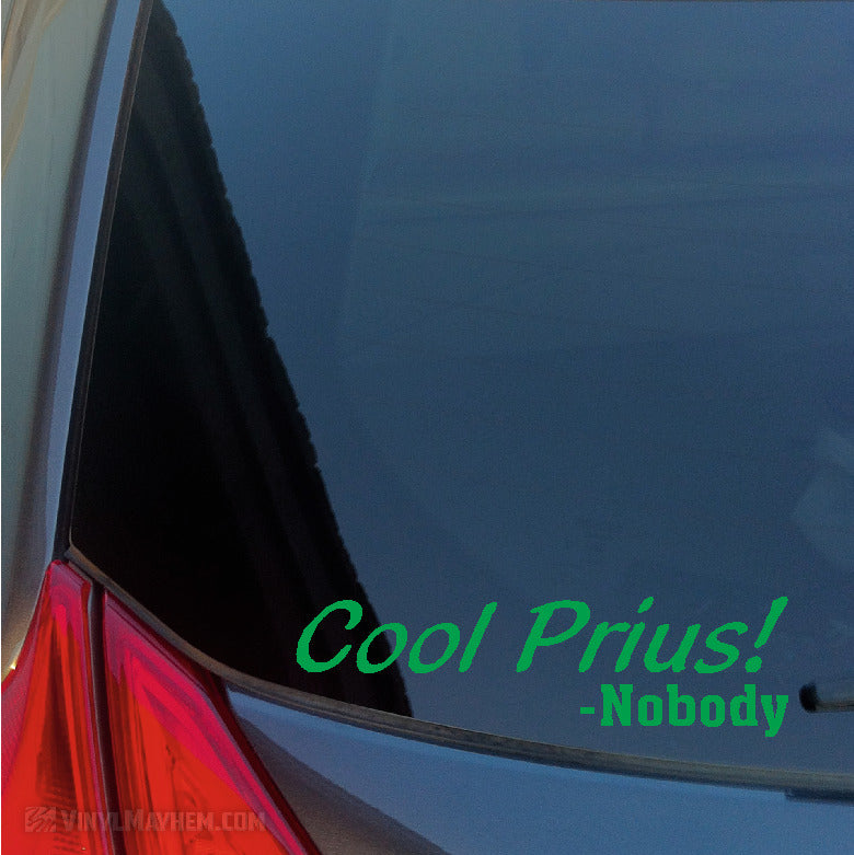 Cool Prius said Nobody vinyl sticker