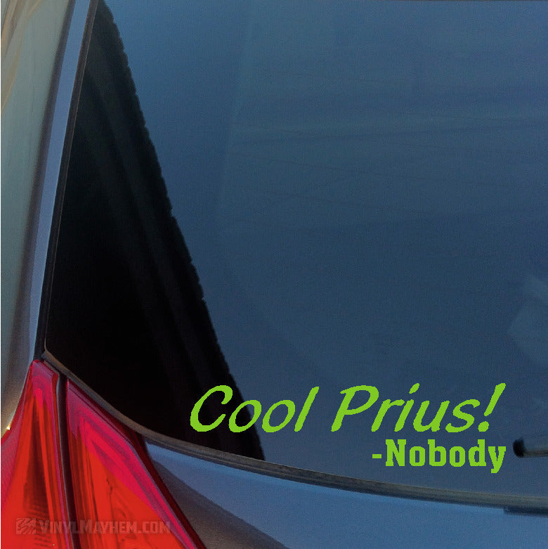 Cool Prius said Nobody vinyl sticker