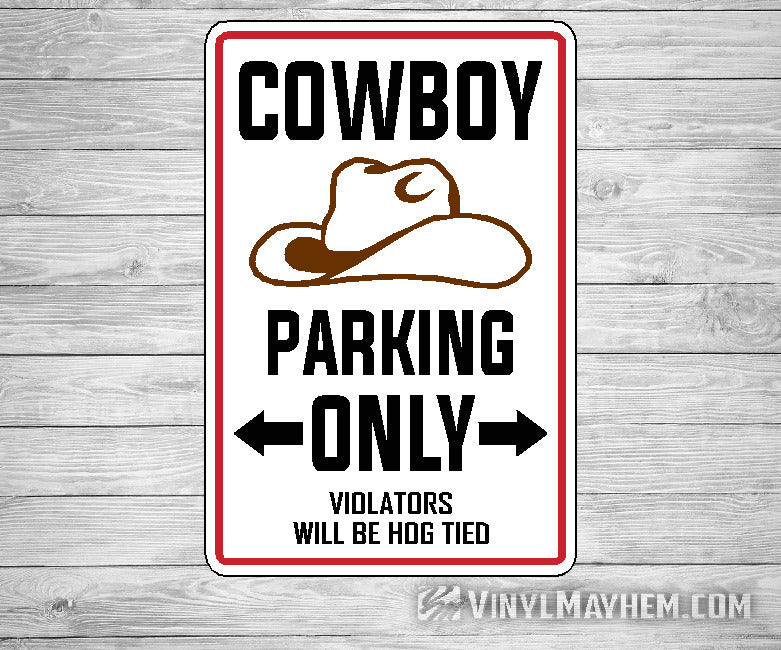 Cowboy Parking Only aluminum sign