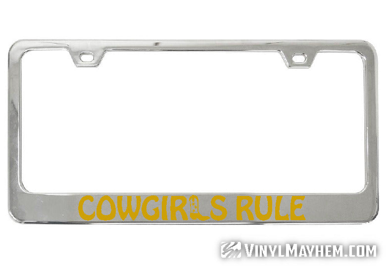 Cowgirls Rule license plate frame in California
