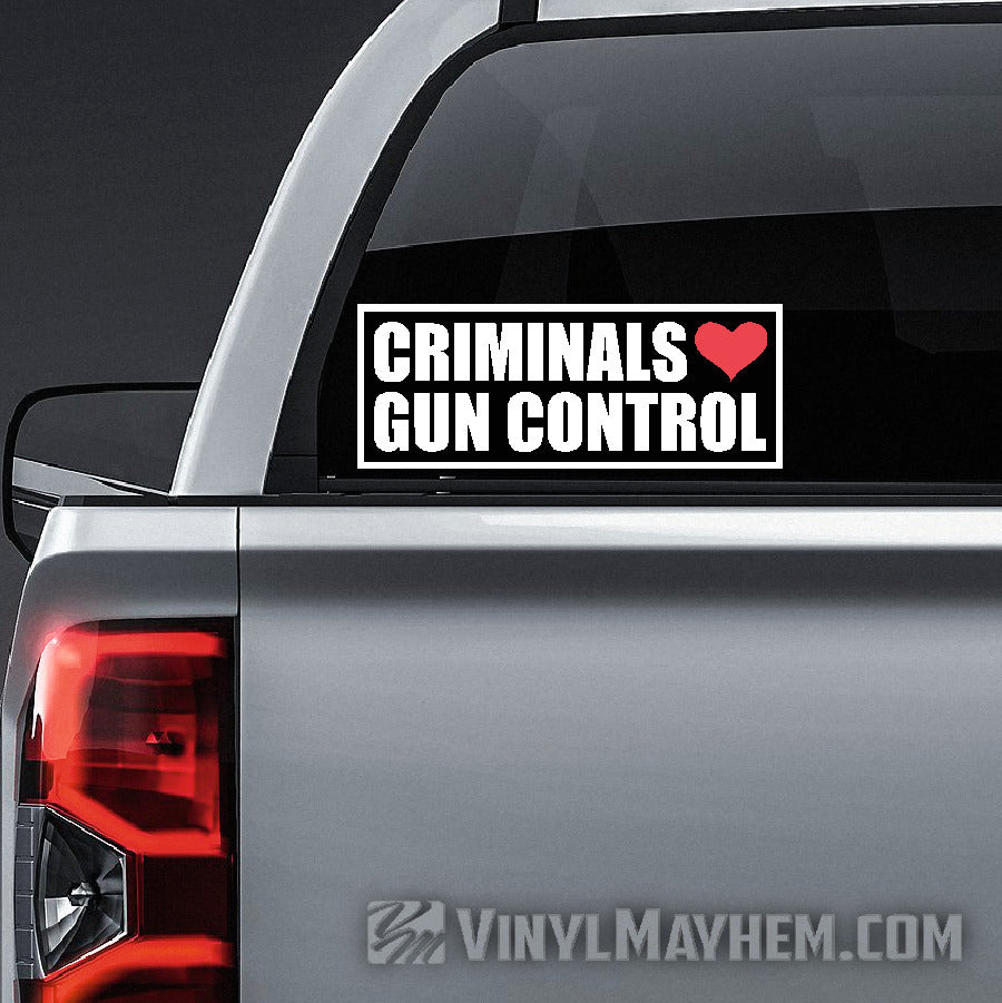 Criminals Love Gun Control sticker  2nd Amendment Decals - Vinyl Mayhem