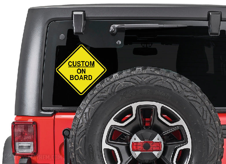 On Board add custom text caution sign sticker