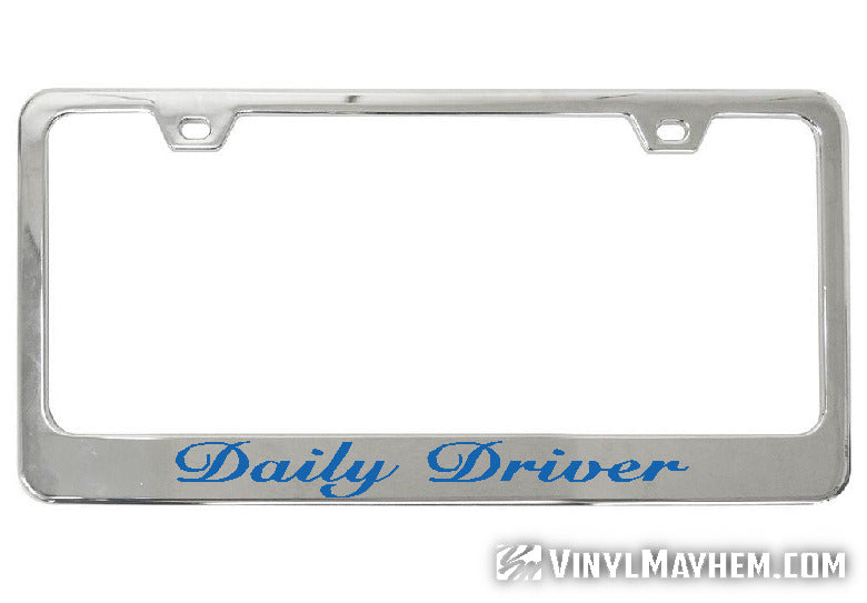 Daily Driver chrome license plate frame