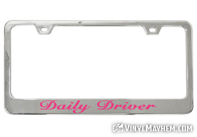 Daily Driver chrome license plate frame