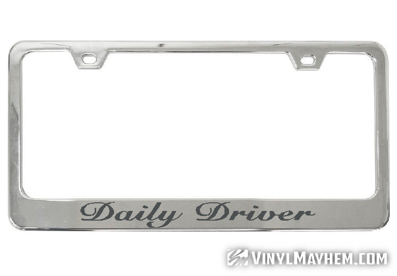 Daily Driver chrome license plate frame