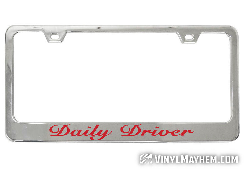 Daily Driver chrome license plate frame
