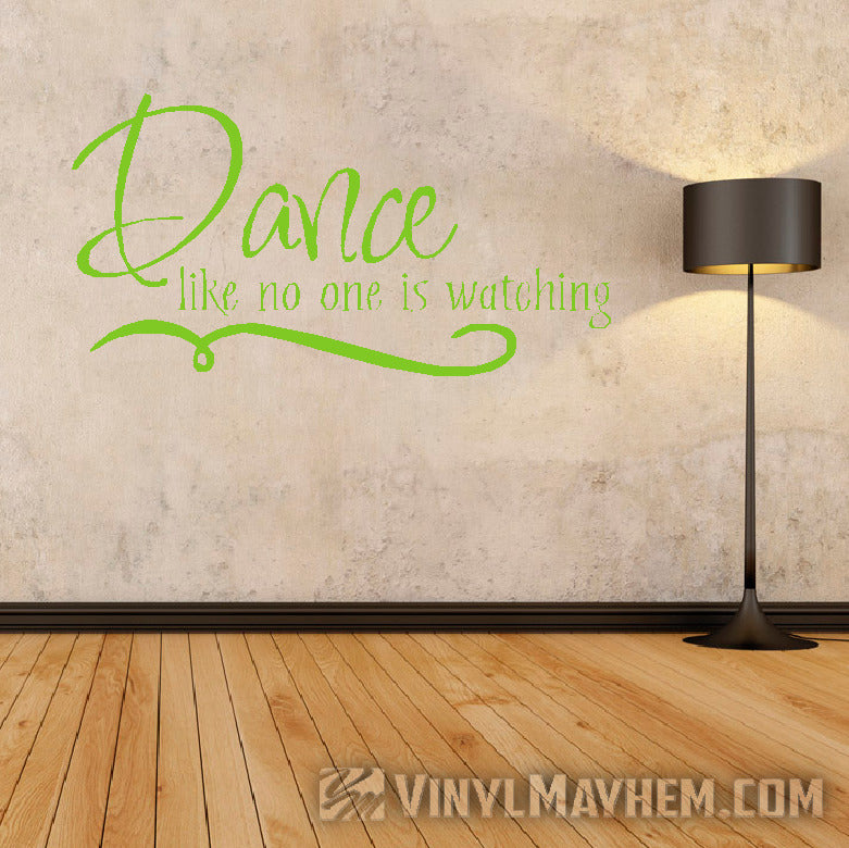 Dance like no one is watching vinyl sticker