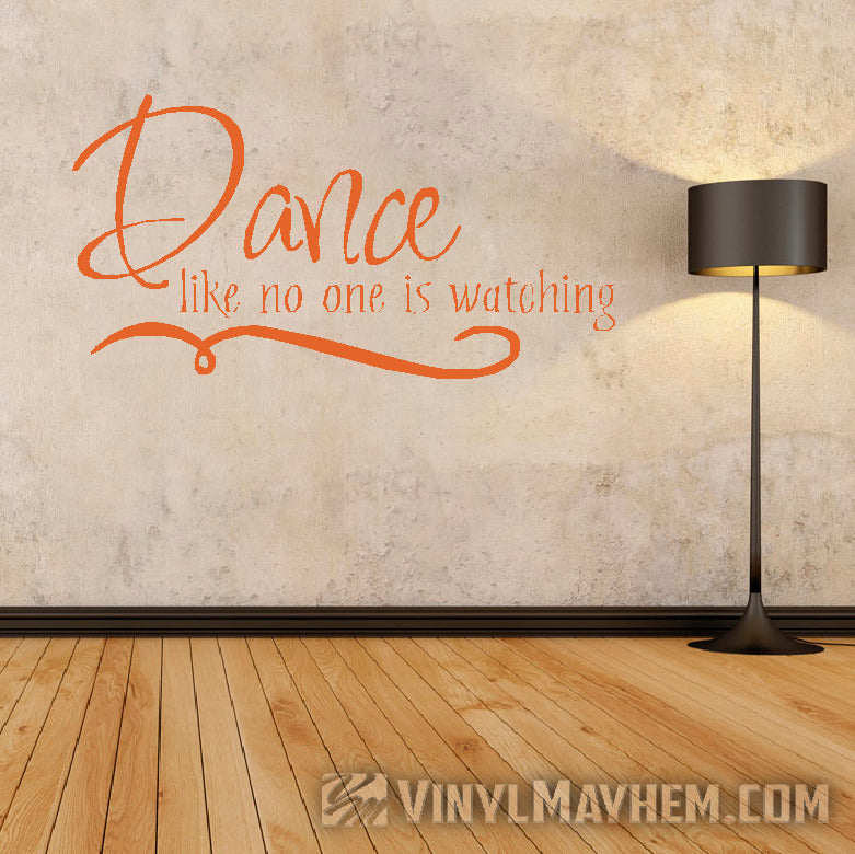 Dance like no one is watching vinyl sticker