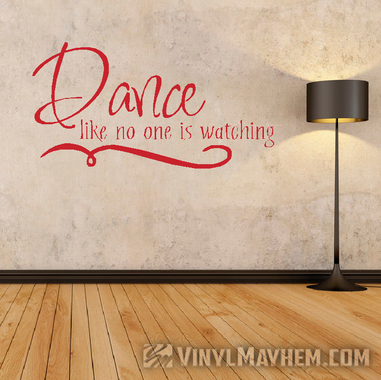 Dance like no one is watching vinyl sticker
