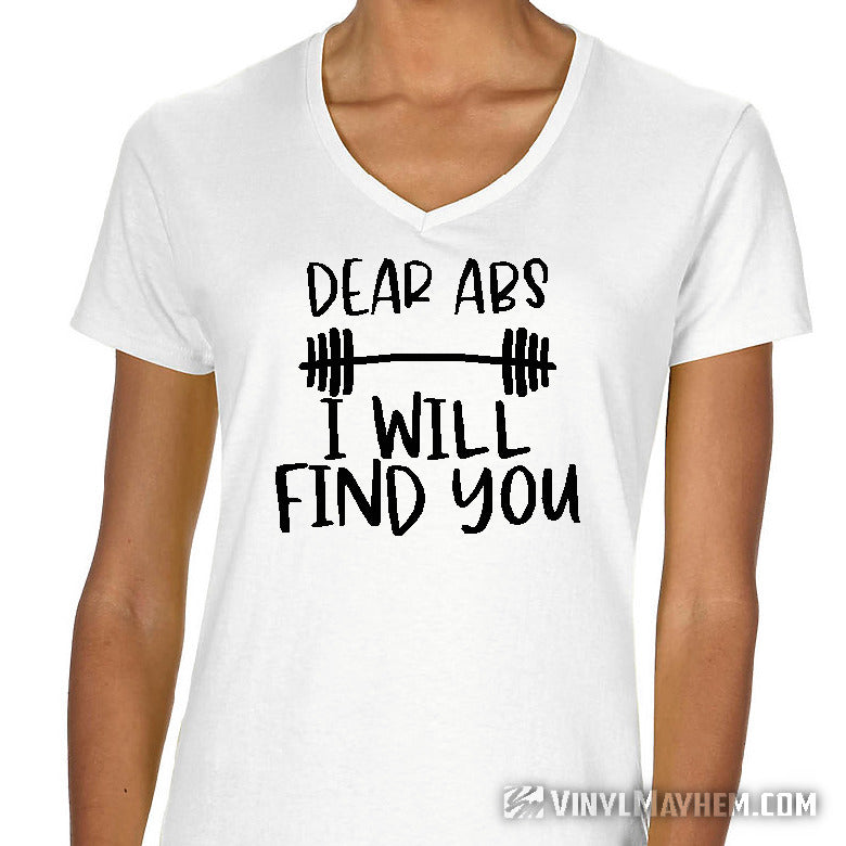 Dear Abs I Will Find You women's workout T-Shirt