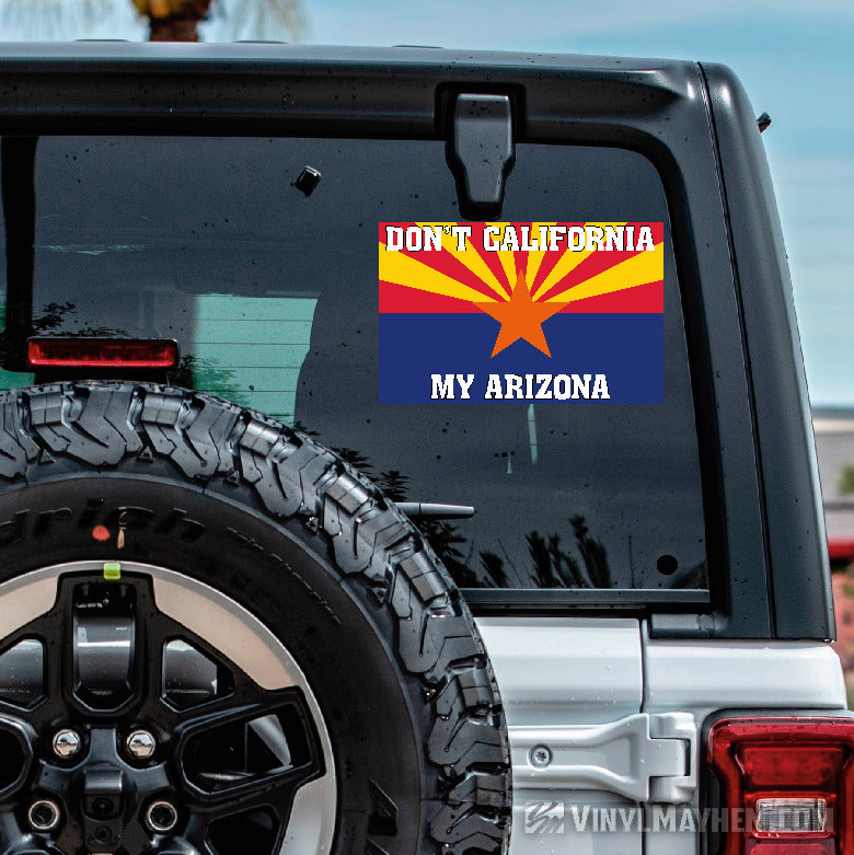 Don't California My Arizona state flag sticker