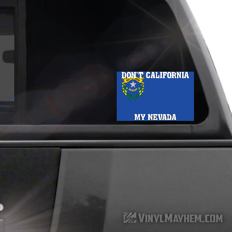 Don't California My Nevada state flag sticker