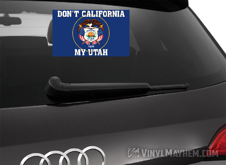 Don't California My Utah state flag sticker