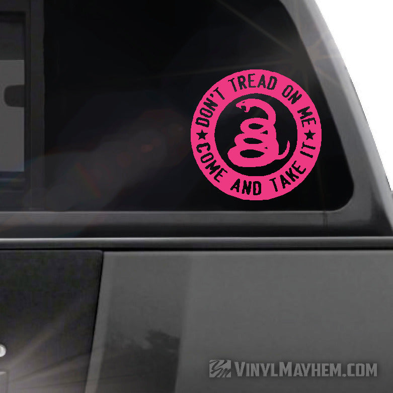 Don&#39;t Tread On Me Come And take It circle vinyl sticker pink