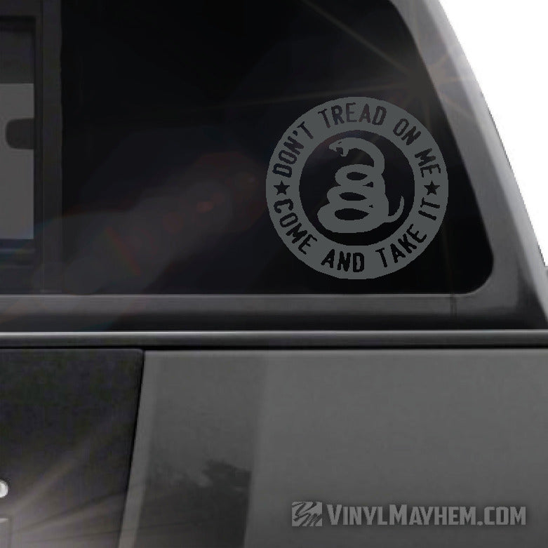 Don&#39;t Tread On Me Come And take It circle vinyl sticker gray