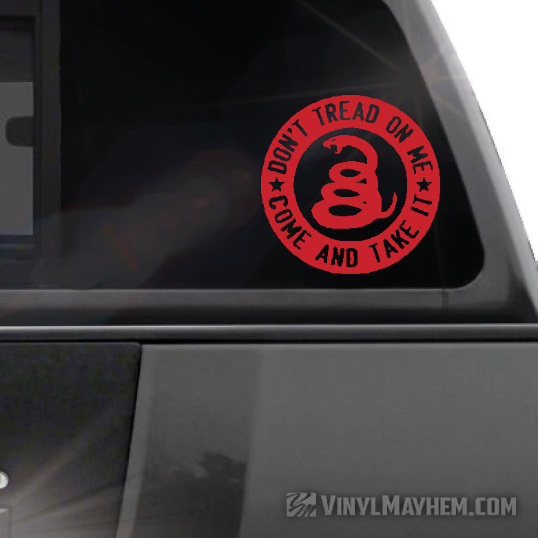 Don&#39;t Tread On Me Come And take It circle vinyl sticker red