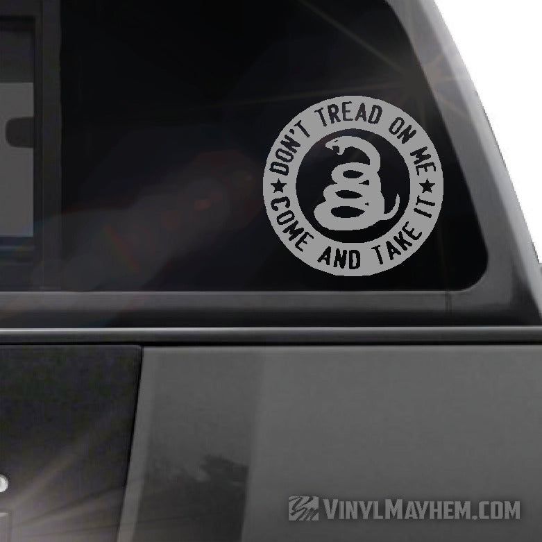 Don&#39;t Tread On Me Come And take It circle vinyl sticker gray