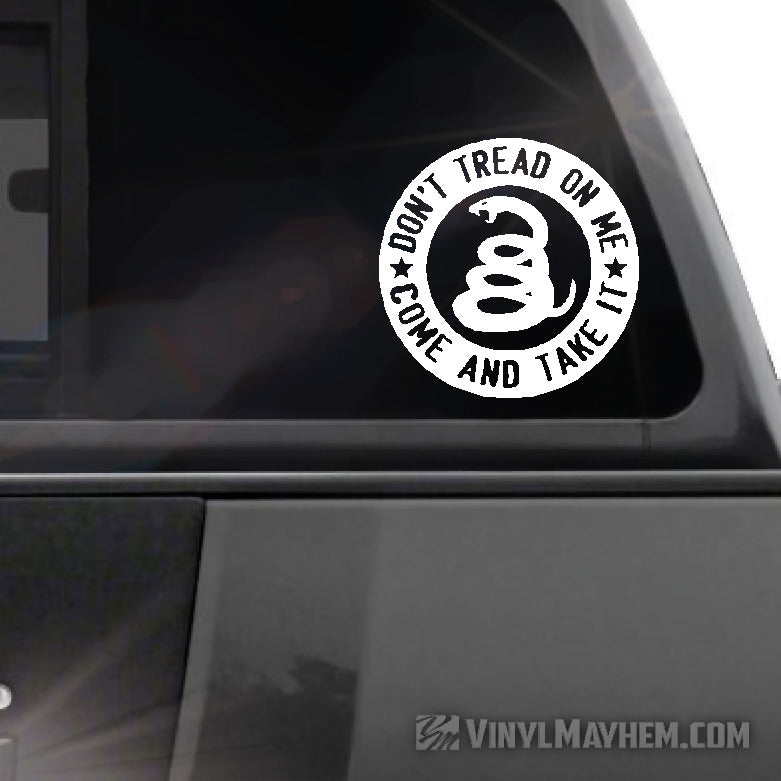 Don&#39;t Tread On Me Come And take It circle vinyl sticker