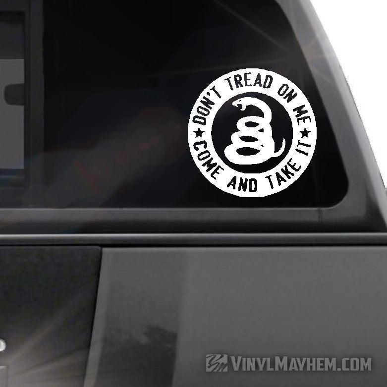 Don't Tread On Me Come And take It circle vinyl sticker