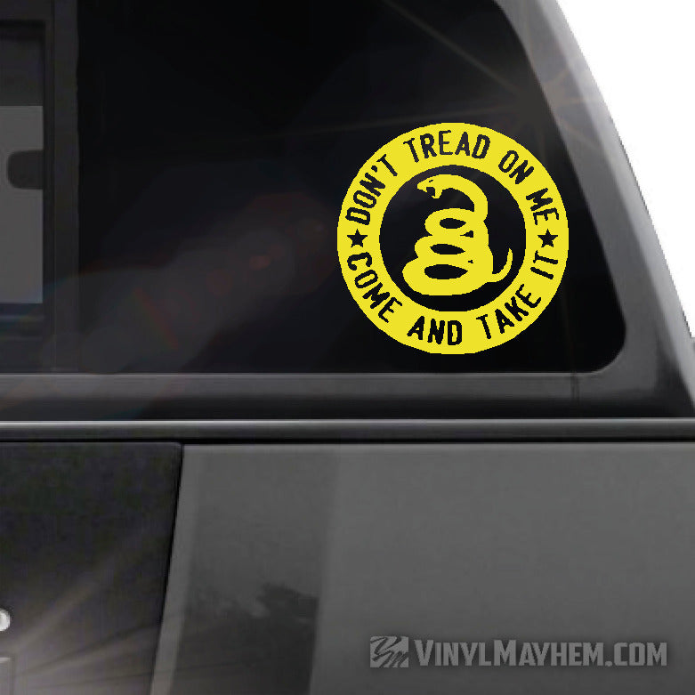 Don&#39;t Tread On Me Come And take It circle vinyl sticker yellow