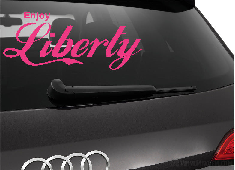 Enjoy Liberty vinyl sticker