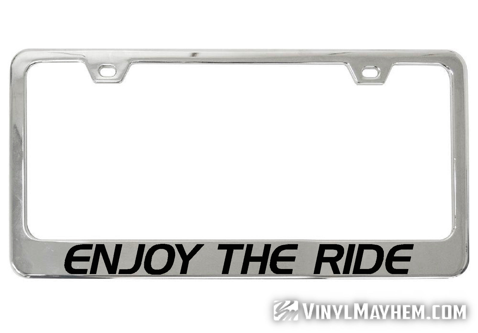 Enjoy The Ride chrome license plate frame