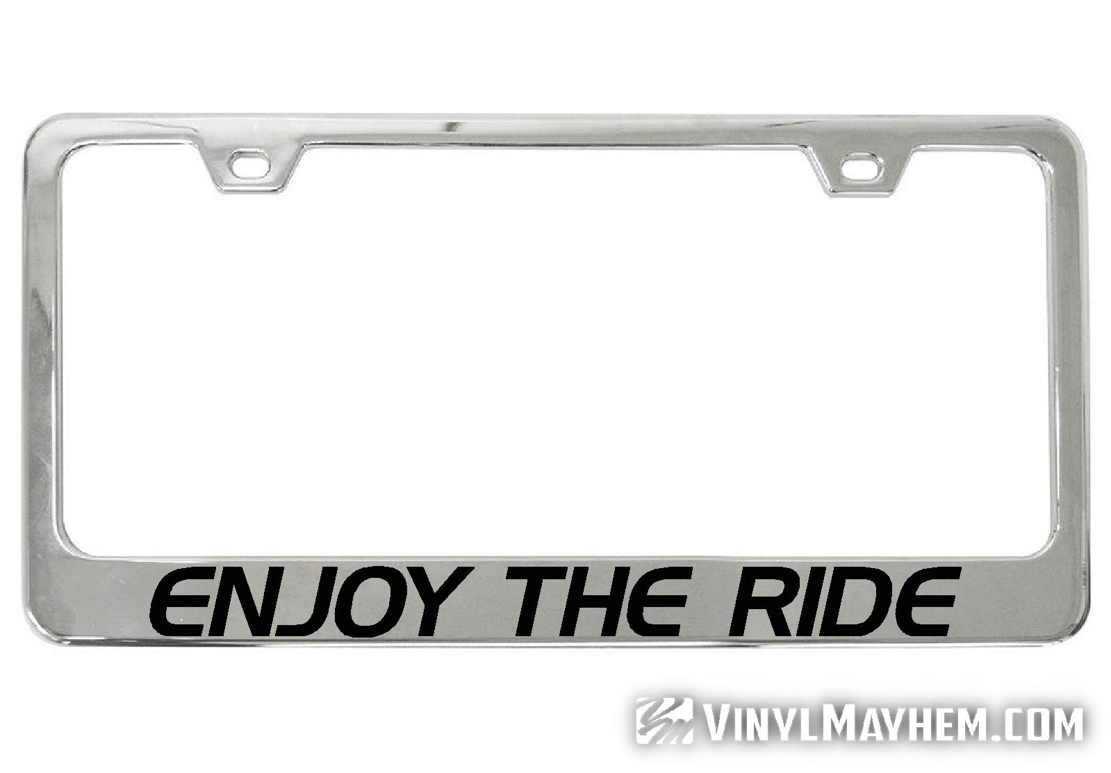 Enjoy The Ride chrome license plate frame