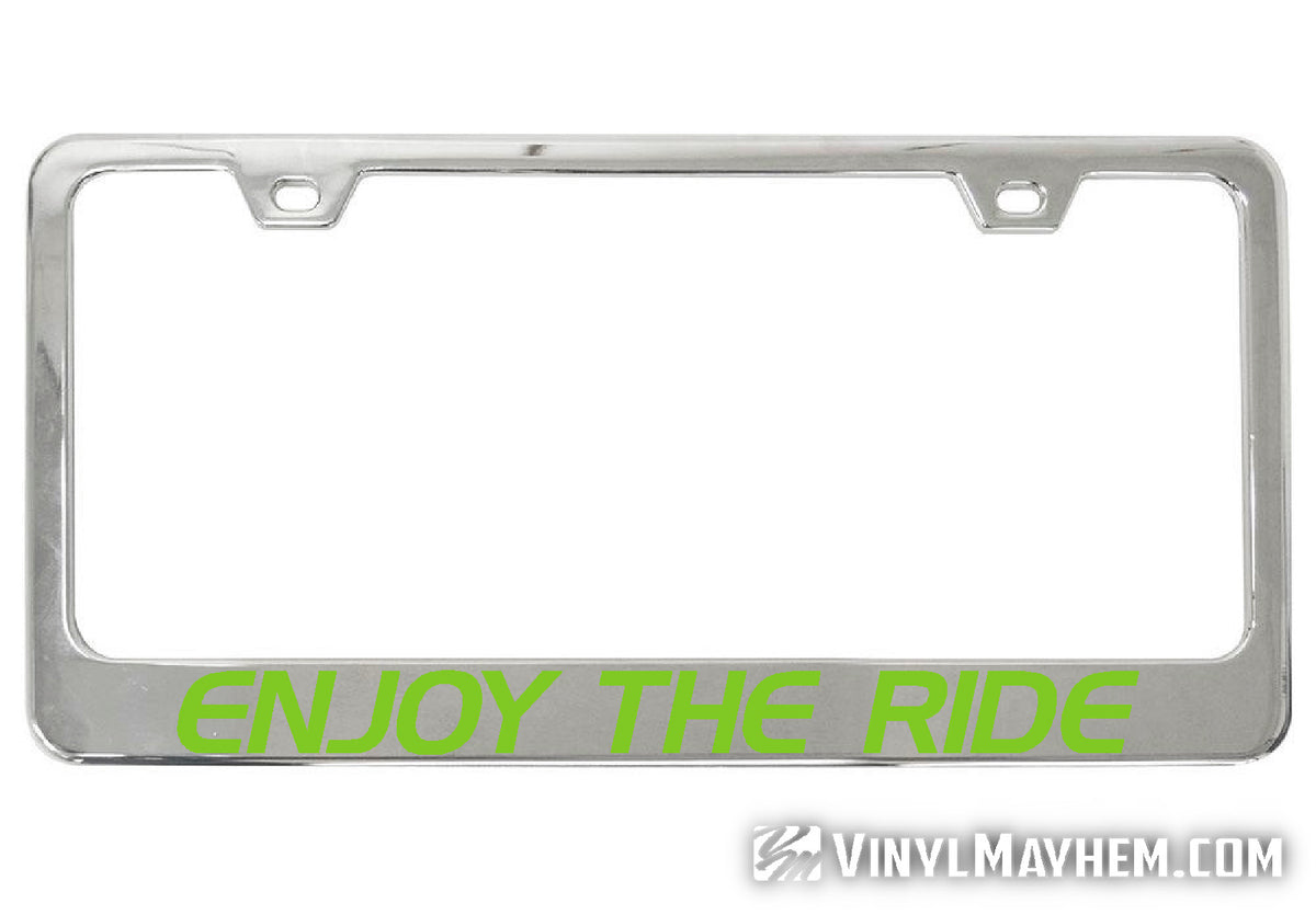 Enjoy The Ride chrome license plate frame