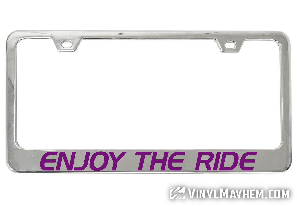 Enjoy The Ride chrome license plate frame